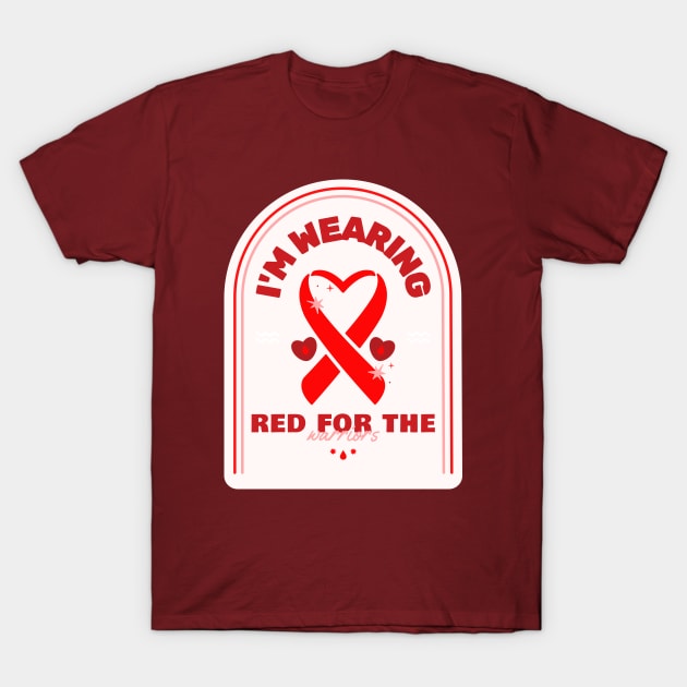 I'm Wearing Red For The Warrior's Design T-Shirt by ArtPace